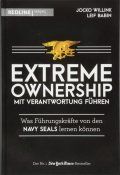 Extreme Ownership - mit Verantwortung fhren: Was Fhrungskrfte von den Navy Seals lernen knnen 